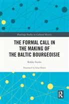 Kekke Stadin, Kekke (Soedertoern University Stadin - Formal Call in the Making of the Baltic Bourgeoisie