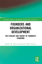 Stephen Block, Stephen Miller-Stevens Block, Katrina Miller-Stevens, Katrina Block Miller-Stevens, Miller-Stevens Katrina - Founders and Organizational Development