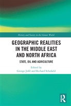 George Schofield Joffe, George Joffé, Richard Schofield - Geographic Realities in the Middle East and North Africa