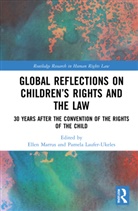 Ellen Laufer-Ukeles Marrus, Pamela Laufer-Ukeles, Ellen Marrus, Marrus Ellen - Global Reflections on Childrens Rights and the Law