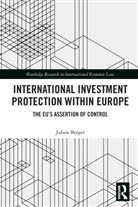 Julien Berger - International Investment Protection Within Europe