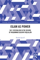 Bianka Speidl - Islam As Power