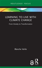 Blanche Verlie - Learning to Live With Climate Change