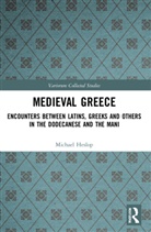 Michael Heslop, Heslop Michael - Medieval Greece