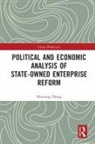 Huiming Zhang - Political and Economic Analysis of State-Owned Enterprise Reform