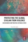 Timo Kivimaki, Timo (University of Bath Kivimaki, Timo Kivimäki - Protecting the Global Civilian From Violence