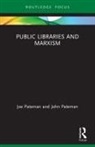 Joe Pateman, Joe (Doctoral Candidate in Politics At th Pateman, John Pateman, Pateman John - Public Libraries and Marxism