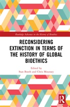 Stan (University of Winchester Booth, Stan Booth, Booth Stan, Chris Mounsey - Reconsidering Extinction in Terms of the History of Global Bioethics