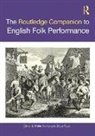 Peter Roud Harrop, Peter Harrop, Harrop Peter, Steve Roud, Roud Steve - Routledge Companion to English Folk Performance
