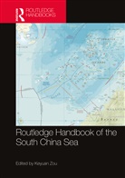 Zou Keyuan, Zou (Dalian Maritime University Keyuan, Zou Keyuan - Routledge Handbook of the South China Sea