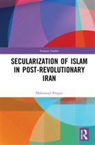 Mahmoud Pargoo, Mahmoud (Deakin University Pargoo - Secularization of Islam in Post-Revolutionary Iran