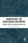 Jonathan Locke Hart - Shakespeare, the Renaissance and Empire