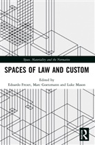 Edoardo Goetzmann Frezet, Edoardo Frezet, Marc Goetzmann, Luke Mason - Spaces of Law and Custom