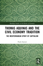 Paolo Santori, Paolo (Lumsa University Santori - Thomas Aquinas and the Civil Economy Tradition