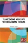 Pierpaolo Donati, Pierpaolo (Universita DI Bologna Donati, Donati Pierpaolo - Transcending Modernity With Relational Thinking