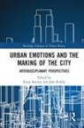 Katie (University of Adelaide Barclay, Katie Riddle Barclay, Katie Barclay, Barclay Katie, Jade Riddle - Urban Emotions and the Making of the City