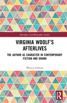 Monica Latham, Latham Monica - Virginia Woolf''s Afterlives