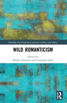 Markus Falke Poetzsch, Cassandra Falke, Markus Poetzsch, Poetzsch Markus - Wild Romanticism