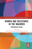 Nabil Krause Boudraa, Nabil Boudraa, Boudraa Nabil, Joseph Ohmann Krause - Women and Resistance in the Maghreb