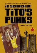 Barry Phillips, Barry (Independent researcher) Phillips - In Search of Tito's Punks - On the Road in a Country that No Longer Exists