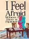 Porter, Karen W. Porter, James R Porter, James R. Porter - I Feel Afraid When I See a Spider