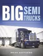 Brian Matthews - Big Semi Trucks