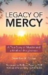 Gretchen R Crowe, Gretchen R. Crowe - Legacy of Mercy