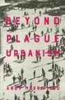 Andy Merrifield - Beyond Plague Urbanism