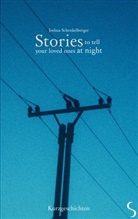 Joshua Schenkelberger - Stories to tell your loved ones at night