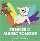 Evan Nadeau, Meg Clark - Tanner and the Magic Tongue