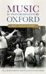 Dr Robin (Author) Darwall-Smith, Robin Darwall-Smith, Robin (Author) Darwall-Smith, Susan Wollenberg - Music in Twentieth-Century Oxford: New Directions