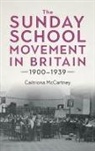 Caitriona McCartney, Dr Caitriona McCartney - The Sunday School Movement in Britain, 1900-1939