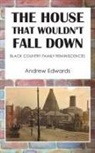 Andrew Edwards - The House That Wouldn't Fall Down
