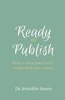 Jennifer DiAnn Jones - Ready to Publish