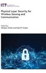 Hüseyin Arslan, Huseyin (Professor Arslan, Haji M Furqan, Haji M. Furqan, Haji M. (Post-Doctoral Researcher Furqan - Physical Layer Security for Wireless Sensing and Communication