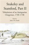John F H Smith, John F. H. Smith - Stukeley and Stamford, Part II