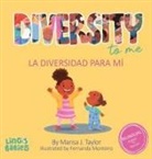 Gabriella Aldeman, Marisa Taylor, Fernanda Monteiro - Diversity to me/ La diversidad para mí