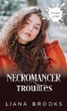Liana Brooks - Necromancer Troubles
