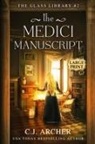 C. J. Archer - The Medici Manuscript