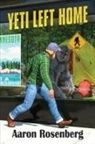 Aaron Rosenberg, Jason Whitley - Yeti Left Home