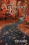 Ed Ford - The Necessities of Life