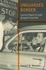 Donald W Maxwell, Donald W. Maxwell - Unguarded Border