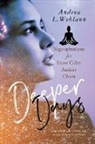Andrea L Wehlann, Andrea L. Wehlann - Deeper Days