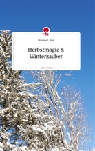 Marlene L Frei, Marlene L. Frei - Herbstmagie & Winterzauber