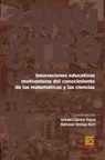 Ismael Cabero Fayos, Baltasar Ortega Bort, Antonio Alberto Rodríguez Sousa - Innovaciones educativas motivadoras del conocimiento de las matemáticas y las cien-cias