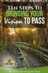 Th. D Annmarie McQueen - Ten Steps to Bring Your Vision to Pass