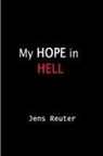 Jens Reuter - My Hope In Hell