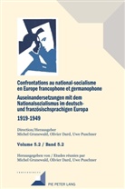 Dard, Olivier Dard, Michel Grunewald - Confrontations au national-socialisme dans l'Europe francophone et germanophone (1919-1949)/ Auseinandersetzungen mit dem Nationalsozialismus im deutsch- und französischsprachigen Europa (1919-1949)