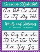 Mike Stewart - Cursive Alphabet Words and Sentences For Children and Teens Beginners