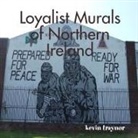 Kevin Traynor - Loyalist Murals of Northern Ireland